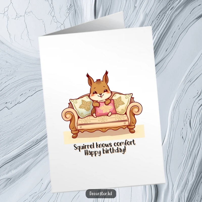 Funny Free Printable Birthday Card: Cheerful squirrel meticulously arranging plush sofa cushions with a look of intense focus and joy.