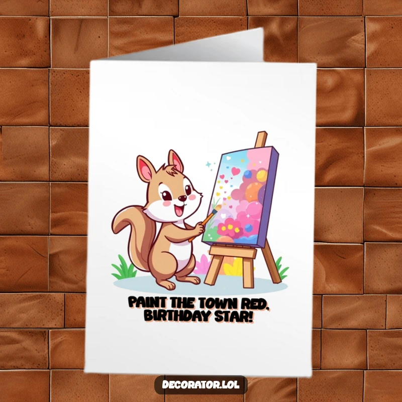 Funny Free Printable Birthday Card: A cheerful squirrel painting a vibrant mural on a large canvas, celebrating with color.