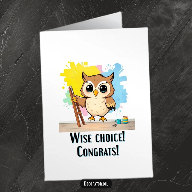 Funny Free Printable Congrats Card: Happy owl painting a colorful mural, celebrating accomplishments with artistic flair.